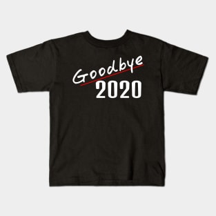 Goodbye 2020 Kids T-Shirt